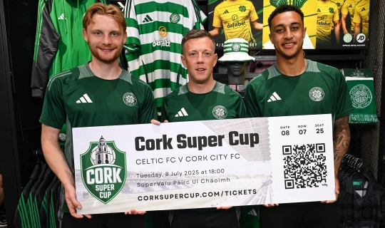 TREBLE-CHASING CELTIC LOOK FORWARD TO END OF HISTORIC SEASON, AND STARTING THE NEXT AT THE INAUGURAL CORK SUPER CUP